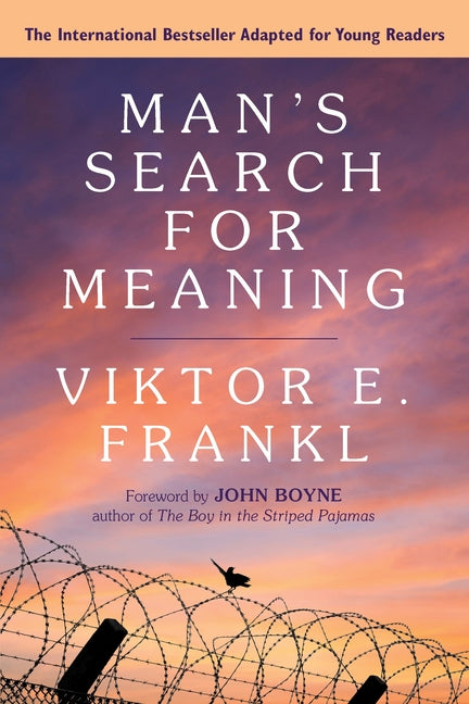 Man's Search for Meaning: Young Adult Edition: Young Adult Edition - Ingram