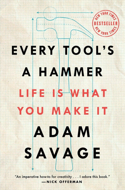 Every Tool's a Hammer: Life Is What You Make It - Ingram