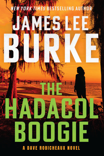 The Hadacol Boogie: A Dave Robicheaux Novel - Ingram