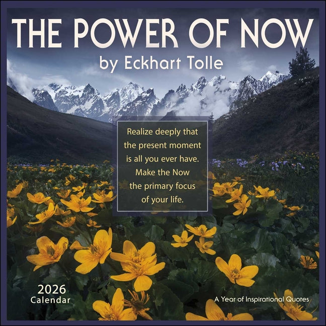 Power of Now 2026 Wall Calendar: A Year of Inspirational Quotes - Ingram