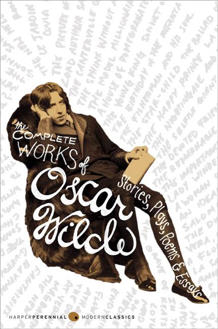 Complete Works of Oscar Wilde: Stories, Plays, Poems & Essays - Ingram