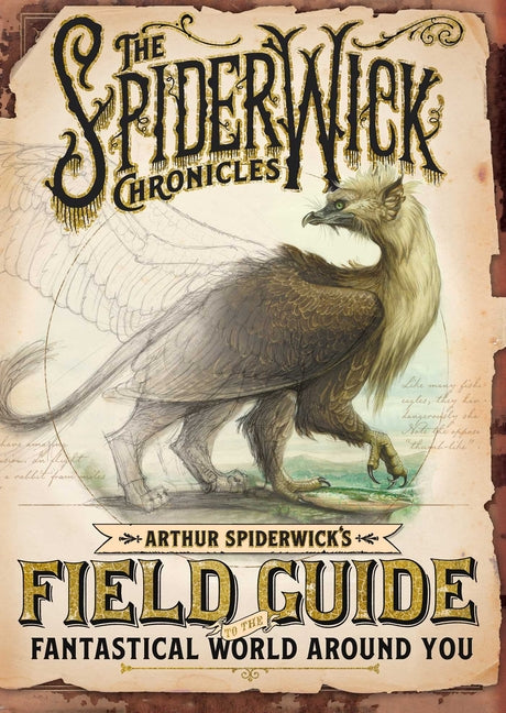 Arthur Spiderwick's Field Guide to the Fantastical World Around You (Reissue) - Ingram