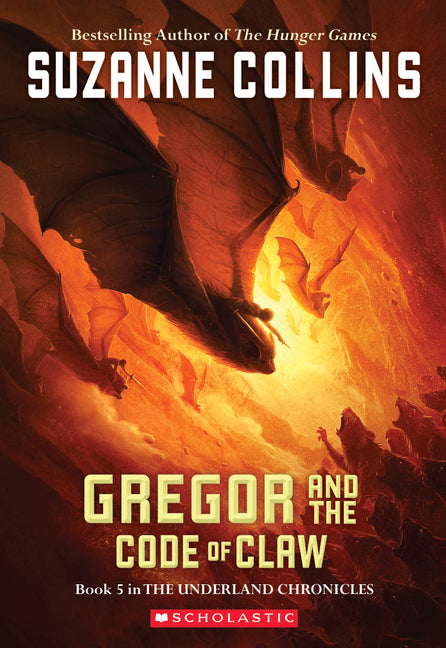 Gregor and the Code of Claw (the Underland Chronicles #5): Volume 5 - Ingram