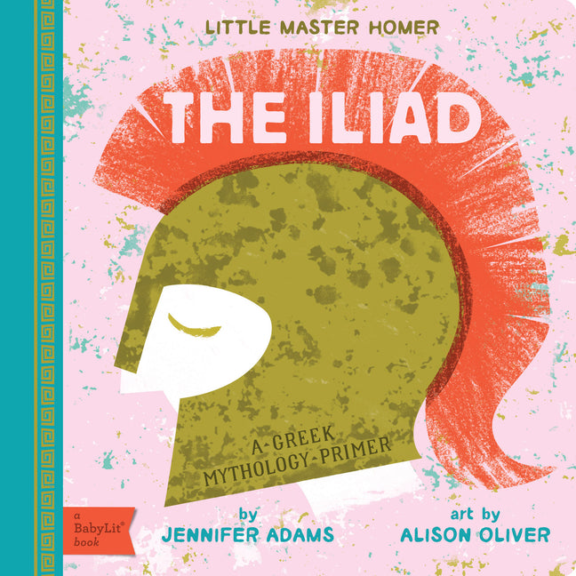 Iliad: A Babylit(r) Greek Mythology Primer - Ingram