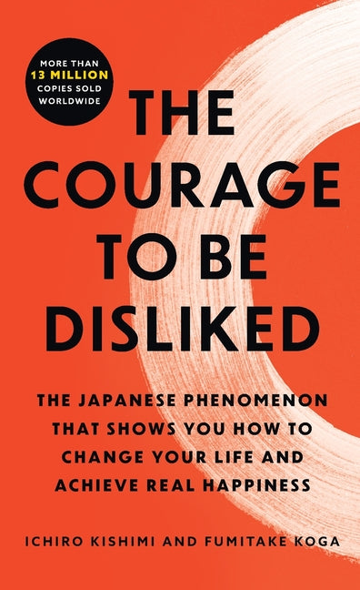 The Courage to Be Disliked (Export) - Ingram