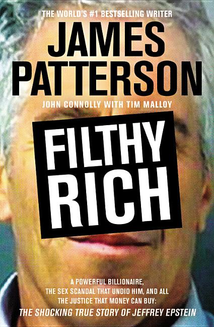 Filthy Rich: The Shocking True Story of Jeffrey Epstein - The Billionaire's Sex Scandal - Ingram