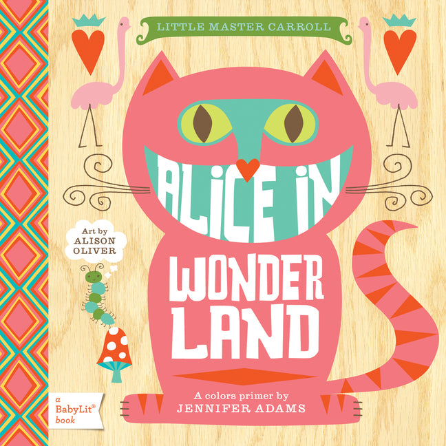 Alice in Wonderland: A Babylit(r) Colors Primer - Ingram