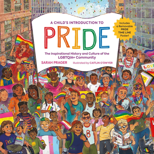 Child's Introduction to Pride: The Inspirational History and Culture of the Lgbtqia+ Community - Ingram