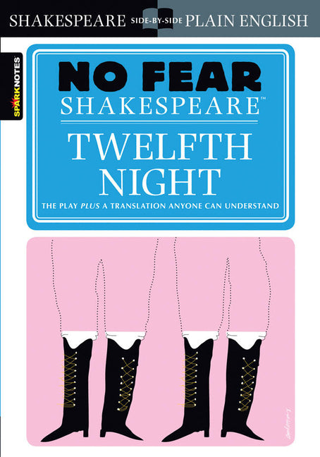 Twelfth Night: No Fear Shakespeare Side-By-Side Plain English - Ingram