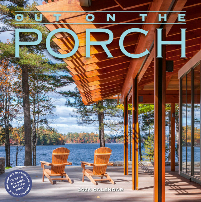 Out on the Porch Wall Calendar 2026: Porch Living for Every Day of the Year - Ingram