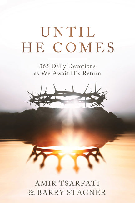 Until He Comes: 365 Daily Devotions as We Await His Return - Ingram