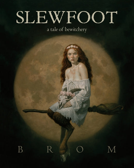 Slewfoot: A Tale of Bewitchery - Ingram