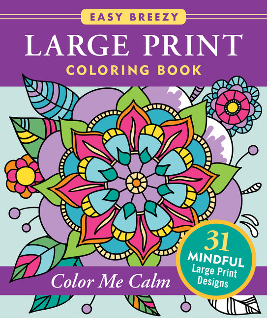 Large Print Coloring Book - Color Me Calm - 50 Big and Simple Designs - Ingram